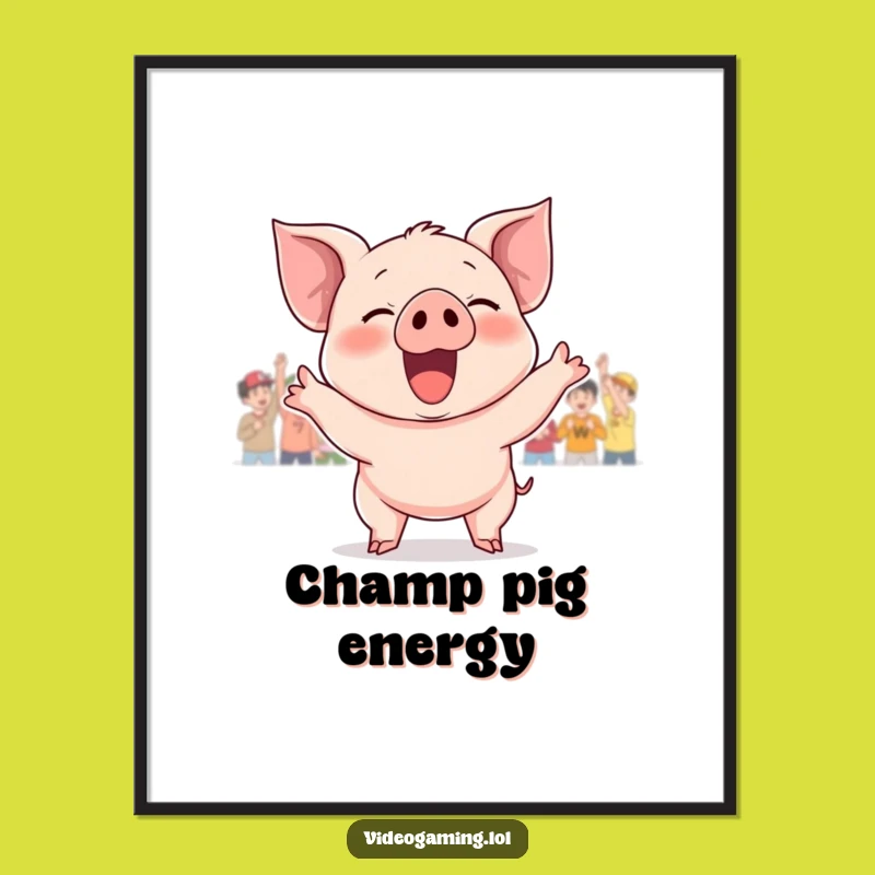Funny Giggling Piglet Victory Poster: Celebrate Wins with Hilarious Art