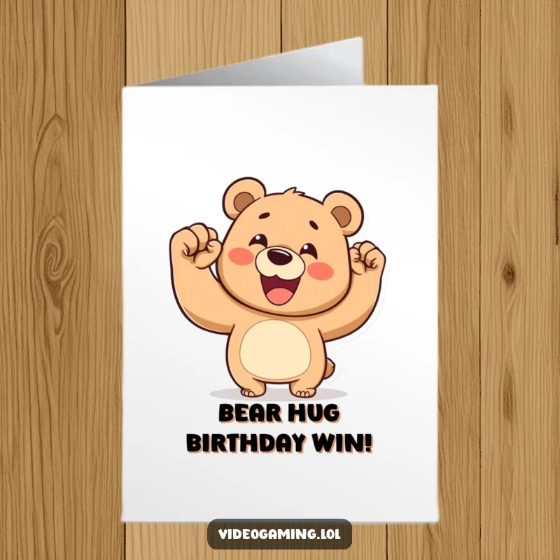 Funny Free Printable Birthday Card: Happy bear pumping its fist in the air, celebrating a birthday victory.