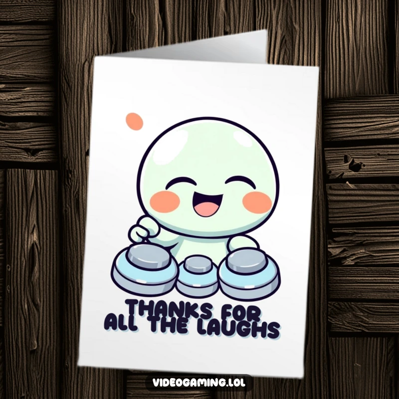 Funny Free Printable Thank You Card: A character laughs heartily while mashing buttons, conveying a warm and humorous thank you.